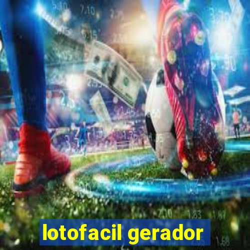 lotofacil gerador